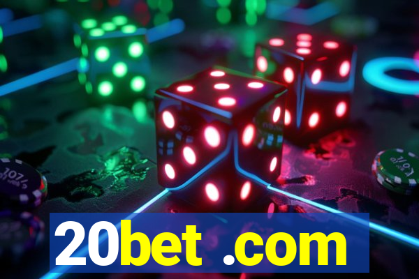 20bet .com